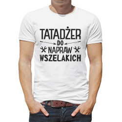 Koszulka unisex z napisem "Tatadżer do napraw wszelakich". 2