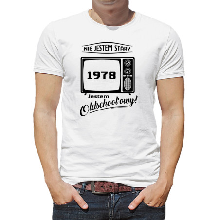 Koszulka na urodziny  40, 50, 60 ...- Nie jestem stary, jestem oldschool'owy.