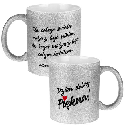 Brokatowy kubek specjalnie dla niej - Dzień dobry Piękna.