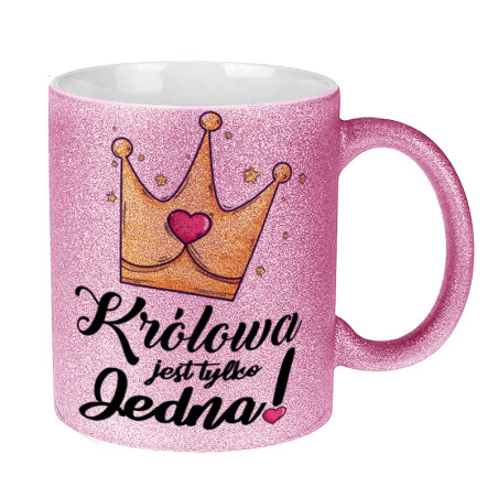 Brokatowy kubek specjalnie dla niej - Królowa jest tylko jedna.
