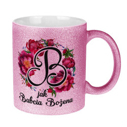 Brokatowy kubek specjalnie dla Babci- B jak Babcia.