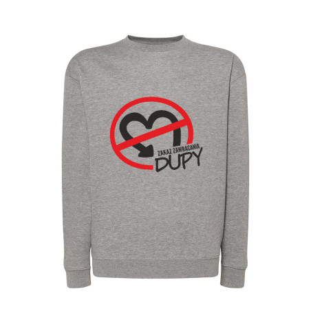 Bluza męska bez kaptura z grafiką " Zakaz zawracania dupy ".