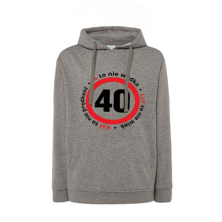 Bluza z kapturem na 40-ste urodziny ze śmiesznym napisem- UNISEX.