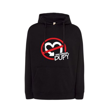 Bluza z kapturem " Zakaz zawracania dupy " - unisex.