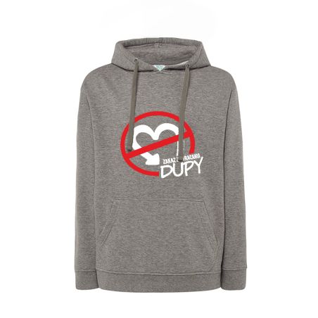 Bluza z kapturem " Zakaz zawracania dupy " - unisex.