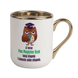 Kubek kawowy duży 330ml ze złotym uszkiem- A teraz Pan... 2