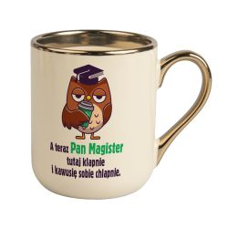 Kubek kawowy duży 330ml ze złotym uszkiem- A teraz Pan...