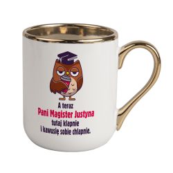 Kubek kawowy duży 330ml ze złotym uszkiem- A teraz Pani... 2