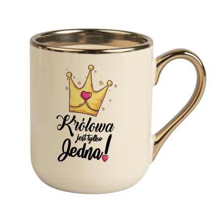 Kubek kawowy duży 330ml ze złotym uszkiem- Królowa jest tylko jedna.