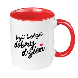 Kubek 330 ml kolorowy z grafiką "Dziś będzie dobry dzień".
