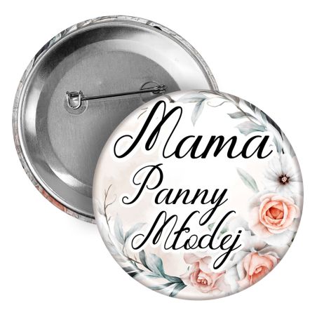 Button, przypinka (pins) (okrągły, plastikowy) "Mama Panny Młodej"- pamiątka dla mamy z okazji ślubu.
