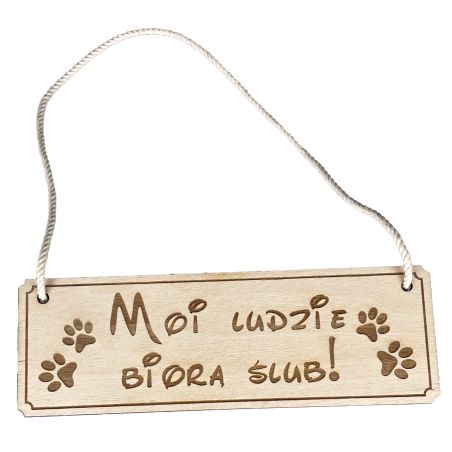 Tabliczka do sesji zdjęciowych dla zwierzaka z okazji ślubu- Moi ludzie biorą ślub- 30 x 10 cm.