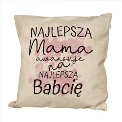 Poduszka lniana (imitująca len) "Najlepsza Mama awansuje...