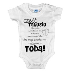 Body dla maluszka z napisem - Cześć Tatusiu- body z...
