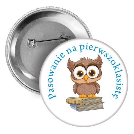 Button, przypinka (pins) (okrągły, plastikowy) "Pasowanie na pierwszoklasistę"- pamiątka z okazji pasowania na ucznia.