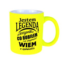 Matowy neonowy kubek  " Jestem legendą " - super prezent...