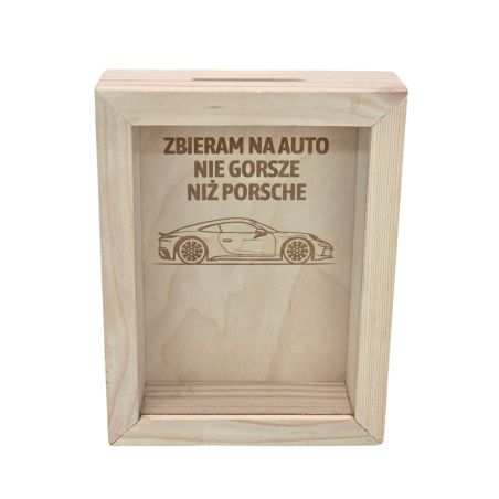 Stylowa drewniana skarbonka z grawerem „Na auto nie gorsze niż Porsche” 🚗💨