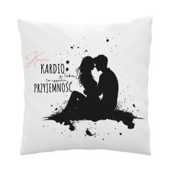 Poduszka 40x40 z nadrukiem "Kardio z Tobą to czysta...