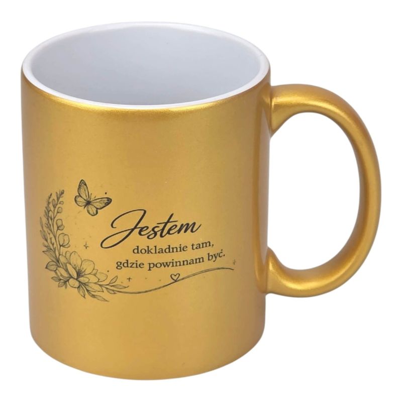 ✨ Kubek złoty perłowy 330 ml – „Jestem dokładnie tam, gdzie powinnam być.”