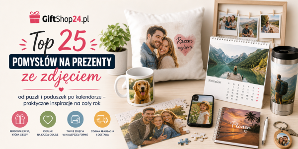 Top 25 pomysłów na prezenty ze zdjęciem: od puzzli i poduszek po kalendarze – praktyczne inspiracje na cały rok