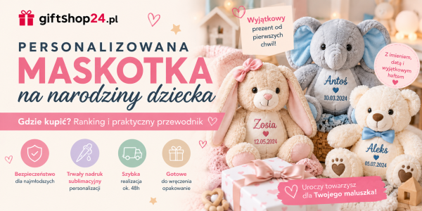 Gdzie kupić personalizowaną maskotkę na narodziny dziecka? Przewodnik i inspiracje na wyjątkowy prezent
